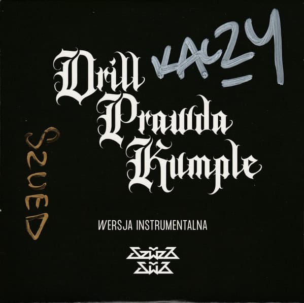 Drill Prawda Kumple — Szwed SWD & Kazy